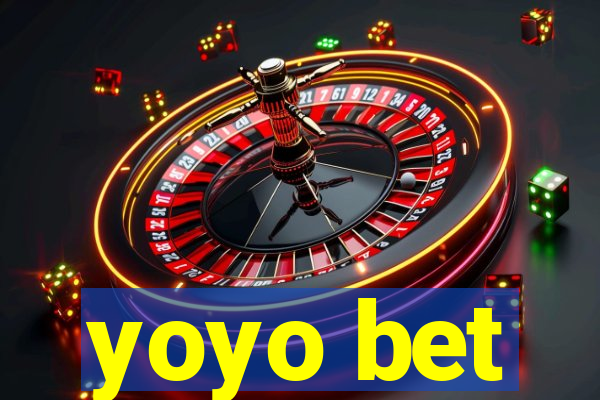 yoyo bet